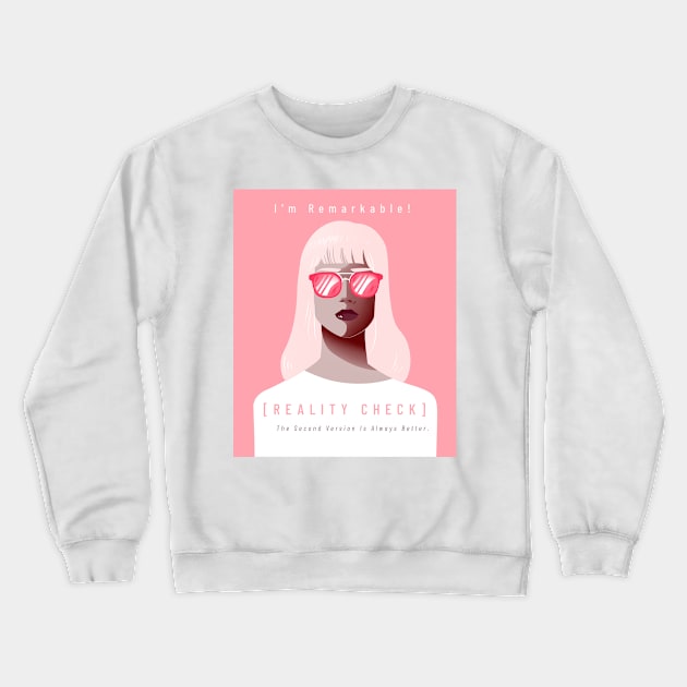 Remarkable Reality Check Crewneck Sweatshirt by Pod11 Prints